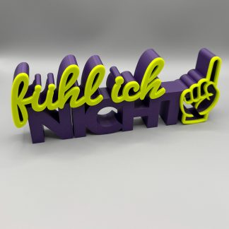 3D-Schriftzug „Fühl ich nicht“ – Deko zum Hinstellen