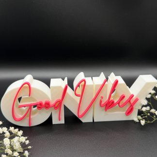 3D-Schriftzug „Good Vibes Only“ – Deko zum Hinstellen