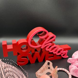 3D-Schriftzug „Home Sweet Chaos“ – Deko zum Hinstellen